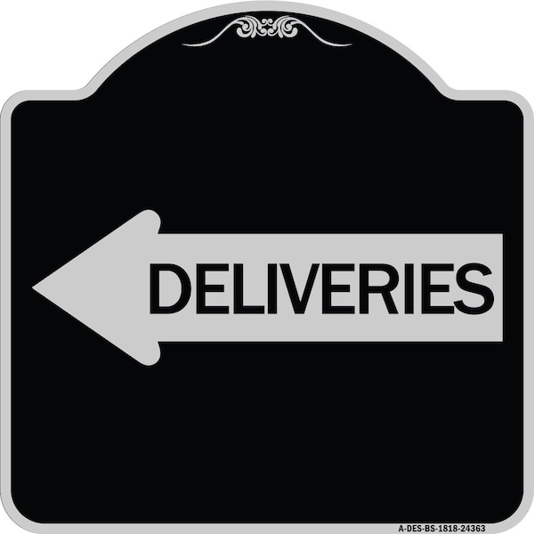 Signmission Deliveries With Left Arrow Heavy-Gauge Aluminum Architectural Sign, 18" x 18", BS-1818-24363 A-DES-BS-1818-24363 - main